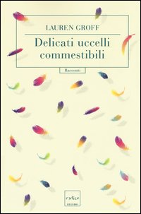 Delicati uccelli commestibili