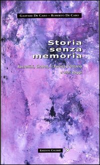 Storia Senza Memoria. Rossellini, Chabod, Il