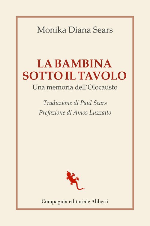La bambina sotto il tavolo. Una memoria dell'olocausto