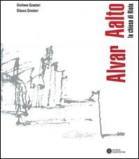 Alvar Aalto. La chiesa di Riola