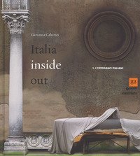 Italia inside out. Catalogo della mostra (Milano, 21 marzo-21 giugno 2015)