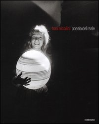 Toni Nicolini. Poesia del reale