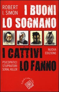 I buoni lo sognano i cattivi lo fanno