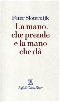 La mano che prende e la mano che dà