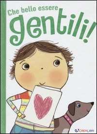 Che bello essere gentili!