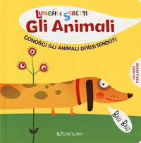 Gli animali. Conosci gli animali divertendoti. Lunghi e stretti