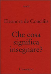 Che cosa significa insegnare?