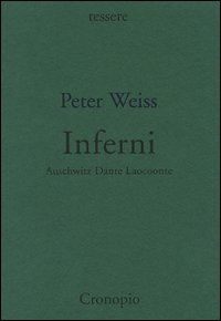 Inferni. Auschwitz, Dante, Laocoonte