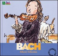 Bach. Alla scoperta dei compositori