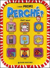 I miei primi perché?