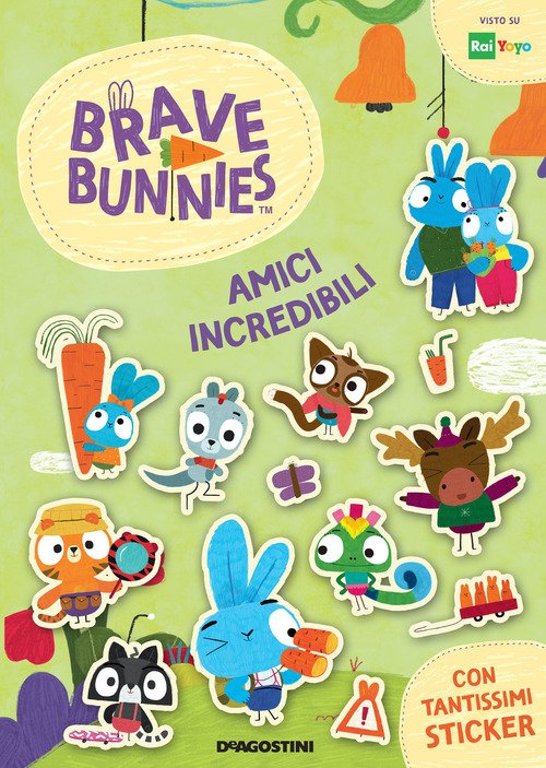 Amici incredibili. Brave Bunnies. Con adesivi