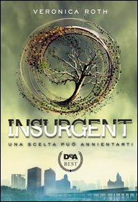 Insurgent. Ediz. illustrata