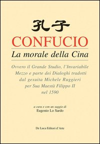 Confucio. La Morale Della Cina