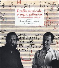 Grafia musicale e segno pittorico nell'avanguardia italiana (1950-1970)