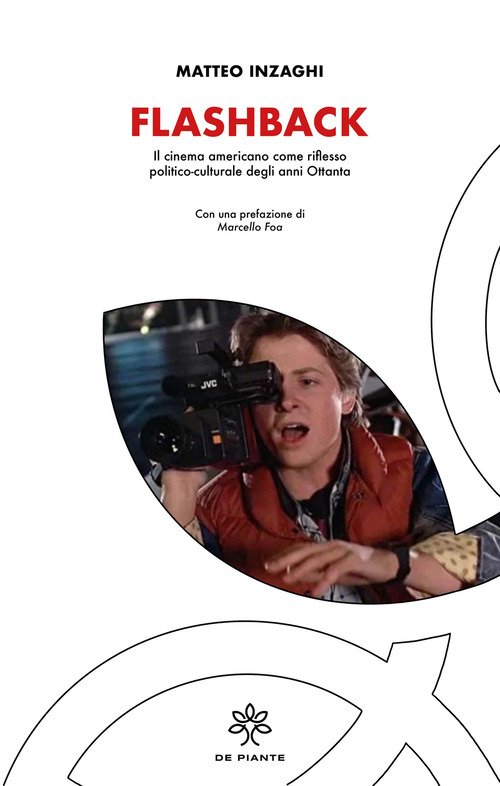 Flashback. Il cinema americano come riflesso politico-culturale degli anni Ottanta