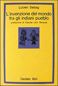 L'invenzione del mondo fra gli indiani pueblo