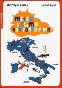 Meteo e clima non fanno rima!