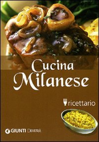 Cucina milanese. Ricettario