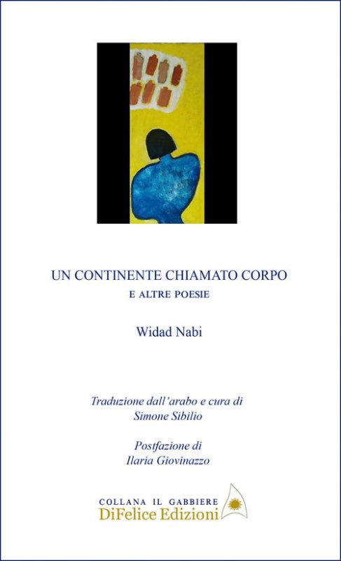 Un continente chiamato corpo. E altre poesie