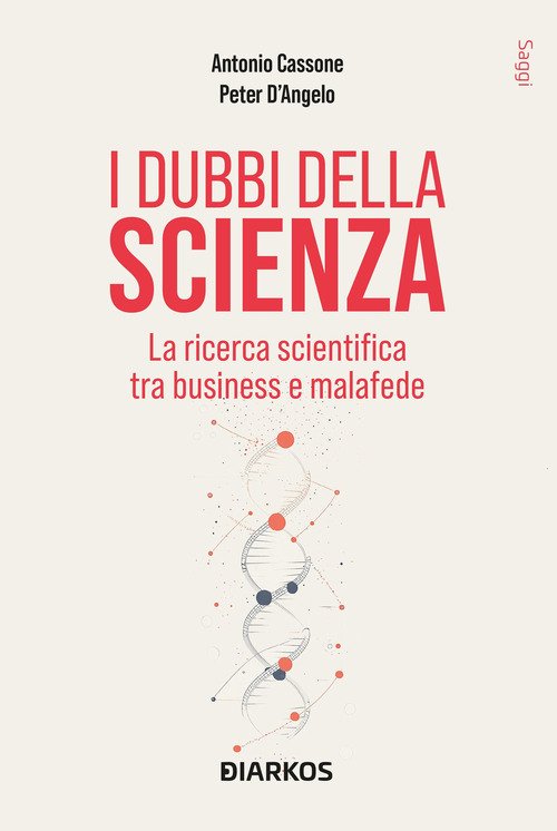 I dubbi della scienza. La ricerca scientifica tra business e malafede