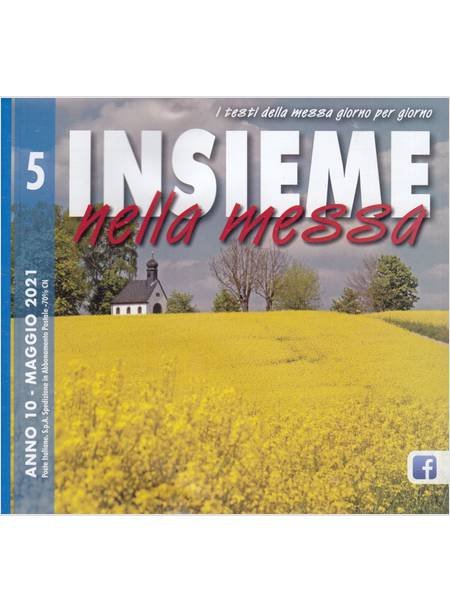 Insieme Nella Messa (2021). Vol. 5: Maggio