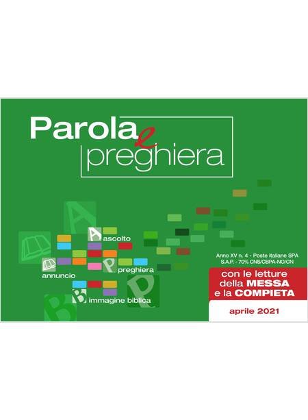 Parola E Preghiera (2021). Vol. 4: Aprile