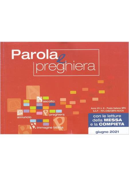 Parola E Preghiera (2021). Vol. 6: Giugno