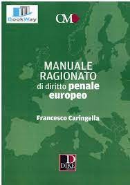 Manuale ragionato di diritto penale europeo