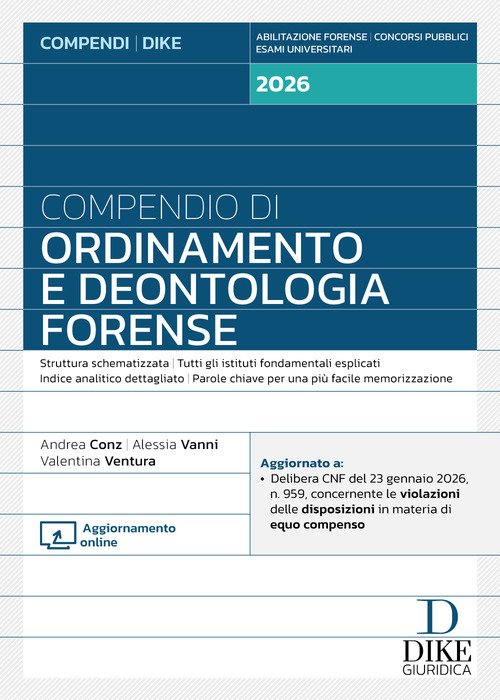Compendio di ordinamento e deontologia forense 2026
