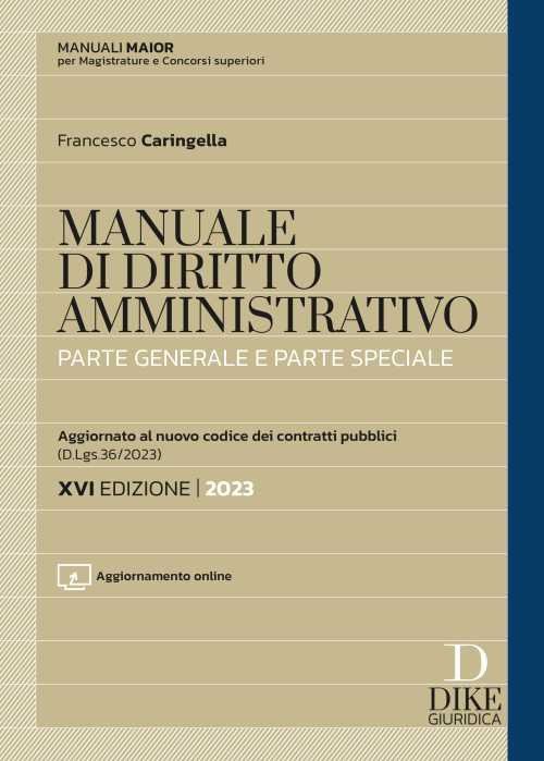 Manuale di diritto amministrativo. Parte generale e parte speciale