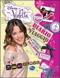 Diario di viaggio. Appunti in giro per il mondo. Violetta