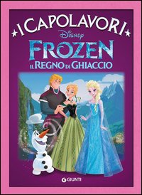 Frozen. Il regno di ghiaccio