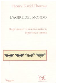 L'agire del mondo