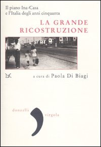 La grande ricostruzione