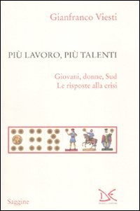 Più lavoro, più talenti