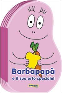 Barbapapà e il suo orto speciale!