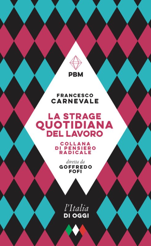 La strage quotidiana del lavoro