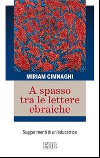 A spasso tra le lettere ebraiche