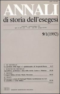 Annali di storia dell'esegesi. Atti del II seminario di studi su Lettura della Bibbia e pensiero filosofico e politico moderno. Forlì 7-9 giugno 1991. Vol. 9/1: 1992.