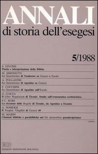 Annali di storia dell'esegesi. Atti del V seminario di ricerca su Studi della letteratura esegetica cristiana e giudaica antica (Torino, 14-16 ottobre 1987). Vol. 5: 1988.