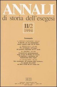 Annali di storia dell'esegesi. Atti dell'XI seminario di ricerca su Studi sulla letteratura esegetica cristiana e giudaica antica (Sacrofano, 20-22 ottobre 1993). Vol. 11/2: 1994.