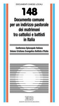 Documento comune per un indirizzo pastorale dei matrimoni tra cattolici e battisti in Italia