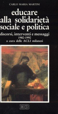 Educare alla solidarietà sociale e politica