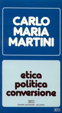 Etica, politica, conversione