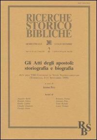 Gli atti degli Apostoli: storiografia e biografia
