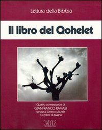 Il libro del Qohelet. Audiolibro. Quattro cassette