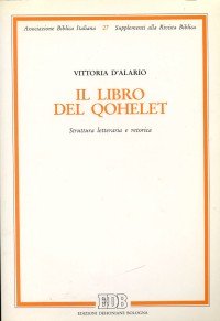 Il libro del Qohelet. Struttura letteraria e retorica