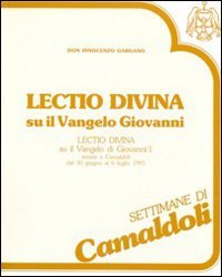 Lectio divina su il Vangelo di Giovanni (Camaldoli, 30 giugno-6 luglio 1991). Audiolibro. Cinque cassette. Vol. 1
