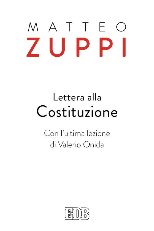 Lettera alla Costituzione. Con l'ultima lezione di Valerio Onida