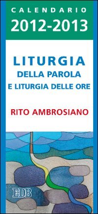 Liturgia della parola 2012-2013